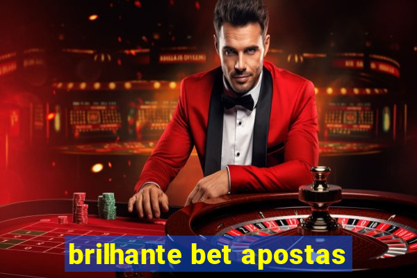 brilhante bet apostas